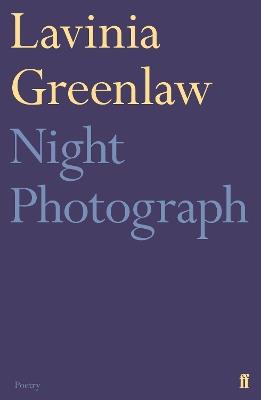 Night Photograph - Lavinia Greenlaw - cover