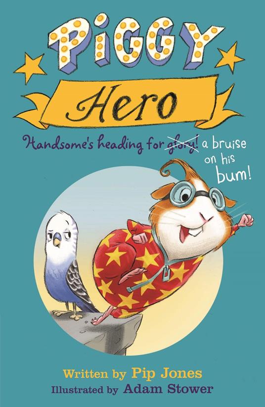 Piggy Hero - Pip Jones,Adam Stower - ebook