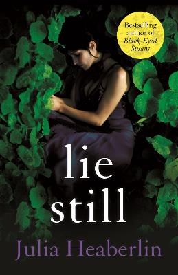Lie Still - Julia Heaberlin - cover