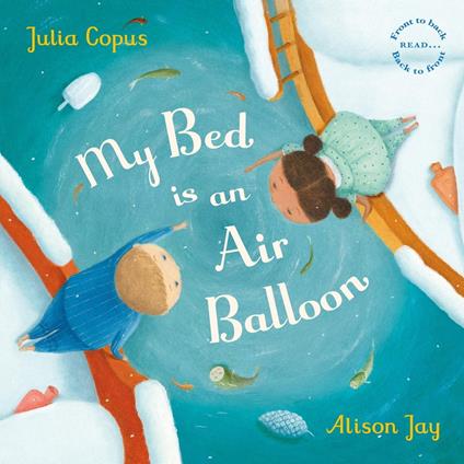 My Bed is an Air Balloon - Julia Copus,Alison Jay - ebook