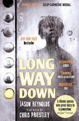 Long Way Down: 'A masterpiece.' Angie Thomas - Jason Reynolds - cover