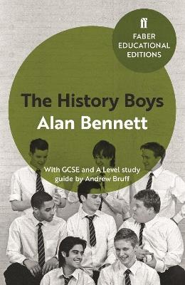 The History Boys: With GCSE and A Level study guide - Alan Bennett - cover
