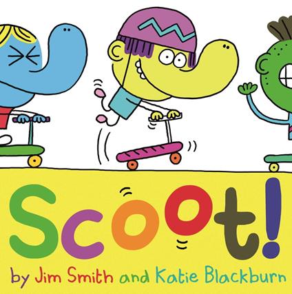 Scoot! - Katie Blackburn,Jim Smith - ebook