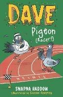 Dave Pigeon (Racer!): WORLD BOOK DAY 2023 AUTHOR - Swapna Haddow - cover