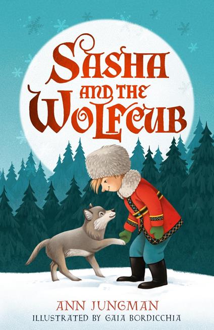 Sasha and the Wolfcub - Ann Jungman,Gaia Bordicchia - ebook