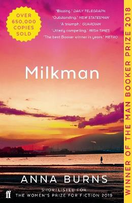 Milkman: WINNER OF THE MAN BOOKER PRIZE 2018 - Anna Burns - cover