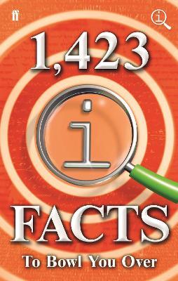 1,423 QI Facts to Bowl You Over - John Lloyd,James Harkin,Anne Miller - cover