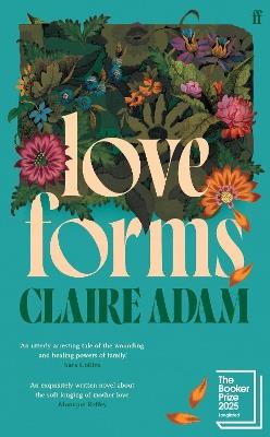 Love Forms: Longlisted for the Booker Prize 2025 - Claire Adam - cover