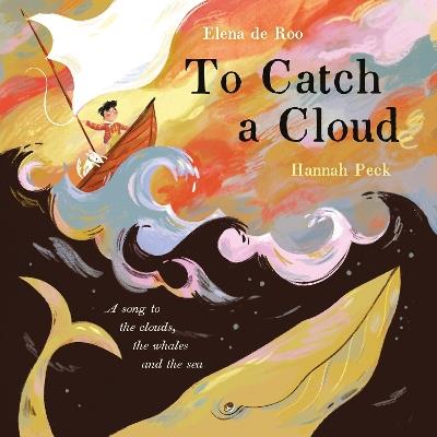 To Catch A Cloud - Elena de Roo - cover
