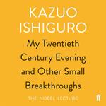 My Twentieth Century Evening and Other Small Breakthroughs
