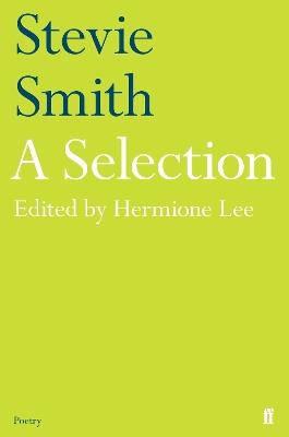 Stevie Smith: A Selection: edited by Hermione Lee - Stevie Smith - cover