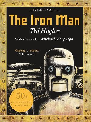 The Iron Man: 50th Anniversary Edition - Ted Hughes - cover