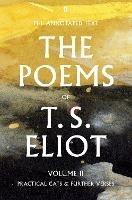 The Poems of T. S. Eliot Volume II: Practical Cats and Further Verses - T. S. Eliot - cover
