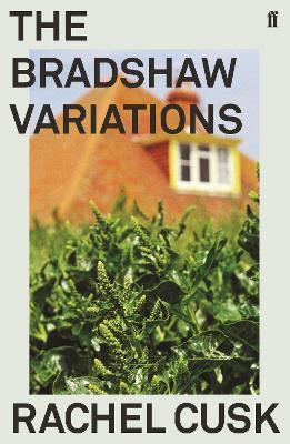 The Bradshaw Variations - Rachel Cusk - cover