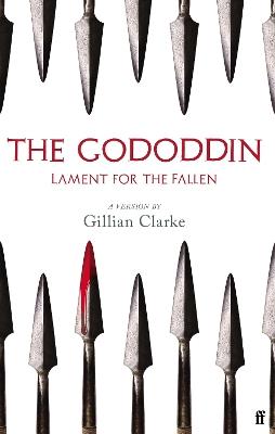 The Gododdin: Lament for the Fallen - Gillian Clarke - cover