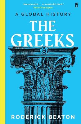 The Greeks: A Global History - Prof Roderick Beaton - cover