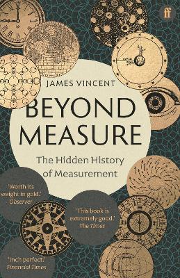 Beyond Measure: The Hidden History of Measurement - James Vincent - cover