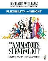 The Animator's Survival Kit: Flexibility and Weight: (Richard Williams' Animation Shorts) - Richard E. Williams - cover