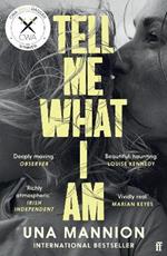 Tell Me What I Am: 'Beautiful, haunting.' LOUISE KENNEDY