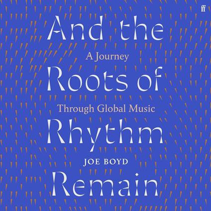 And the Roots of Rhythm Remain
