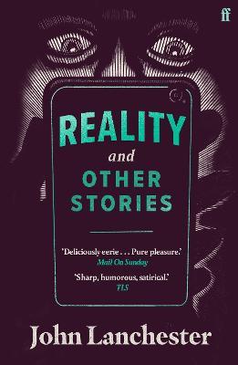 Reality, and Other Stories - John Lanchester - cover