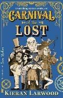 Carnival of the Lost: BLUE PETER BOOK AWARD-WINNING AUTHOR