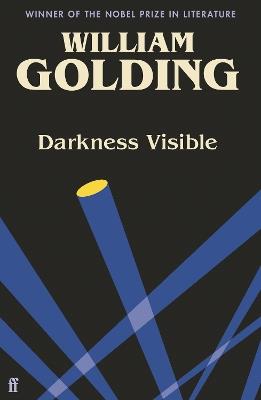 Darkness Visible: Introduced by Nicola Barker - William Golding - cover