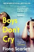 Boys Don't Cry: 'I can't remember ever reading something so moving.' Marian Keyes - Fiona Scarlett - cover