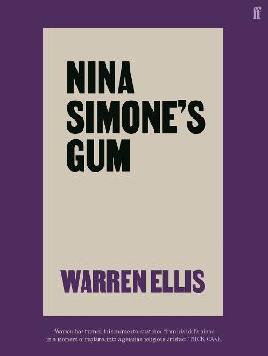 Nina Simone's Gum: A Memoir of Things Lost and Found - Warren Ellis - cover