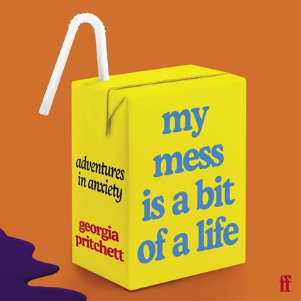 My Mess Is a Bit of a Life