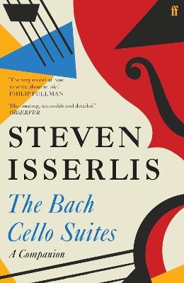 The Bach Cello Suites: A Companion - Steven Isserlis - cover