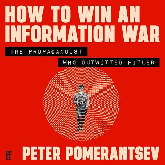 How to Win an Information War