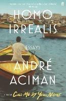 Homo Irrealis - Andre Aciman - cover