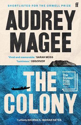 The Colony: Longlisted for the Booker Prize 2022 - Audrey Magee - cover