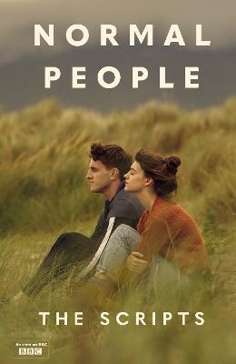 Normal People: The Scripts - Sally Rooney,Alice Birch,Mark O'Rowe - cover
