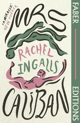 Mrs Caliban (Faber Editions): 'Wonderful' (Margaret Atwood) - Rachel Ingalls - cover