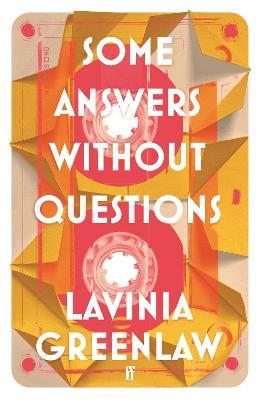 Some Answers Without Questions - Lavinia Greenlaw - cover