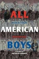 All American Boys: The Illustrated Edition - Jason Reynolds,Brendan Kiely - cover