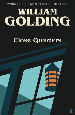 Close Quarters: Introduced by Helen Castor - William Golding - cover