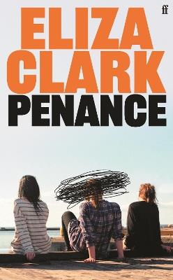 Penance: The 'unmissable banger' ALICE SLATER from the author of BOY PARTS and SHE'S ALWAYS HUNGRY - Eliza Clark - cover