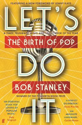 Let's Do It: The Birth of Pop - Bob Stanley - cover
