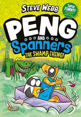 Peng and Spanners: The Swamp Thing! - Steve Webb - cover