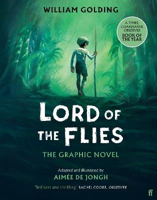 Lord of the Flies: The Graphic Novel:  'Brilliant and thrilling' Observer - William Golding - cover