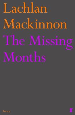 The Missing Months - Lachlan Mackinnon - cover