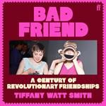 Bad Friend