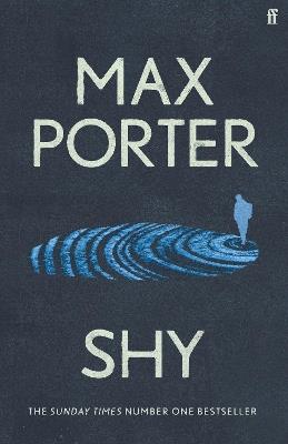 Shy: The new novel from the Sunday Times bestselling author of Lanny - Max Porter - cover
