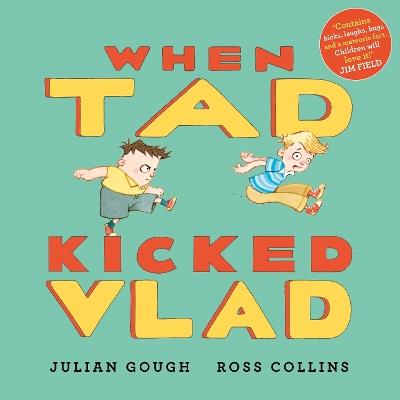 When Tad Kicked Vlad - Julian Gough - cover