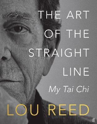 The Art of the Straight Line: My Tai Chi - Lou Reed,Laurie Anderson - cover