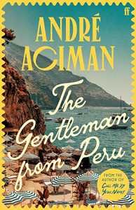 Libro in inglese The Gentleman From Peru André Aciman