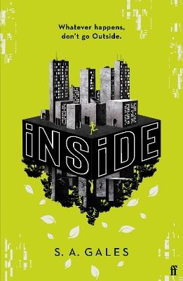 iNSiDE: A gripping new YA sci-fi for fans of Scythe and Happy Head - S. A. Gales - cover